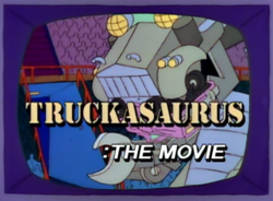 Truckasaurus The Movie.png