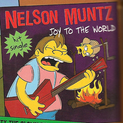 Nelson Muntz Joy To the World.png