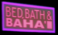Bed, Bath & Baha'i.png
